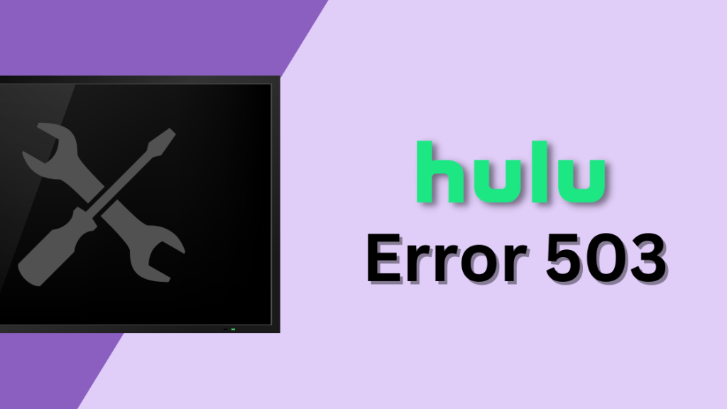 How to Fix Hulu Error Code 503?