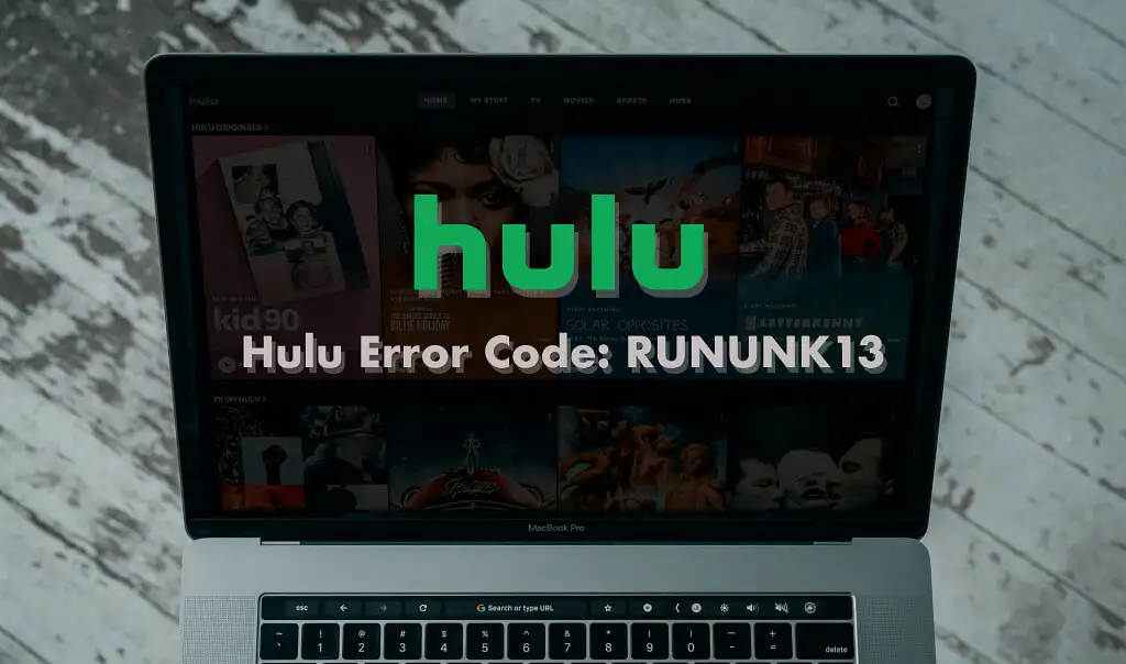 What Causes Hulu Error Code RUNUNK13?