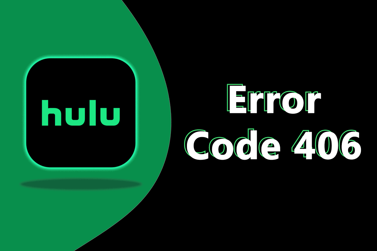 What Is Error Code 406 on Hulu?